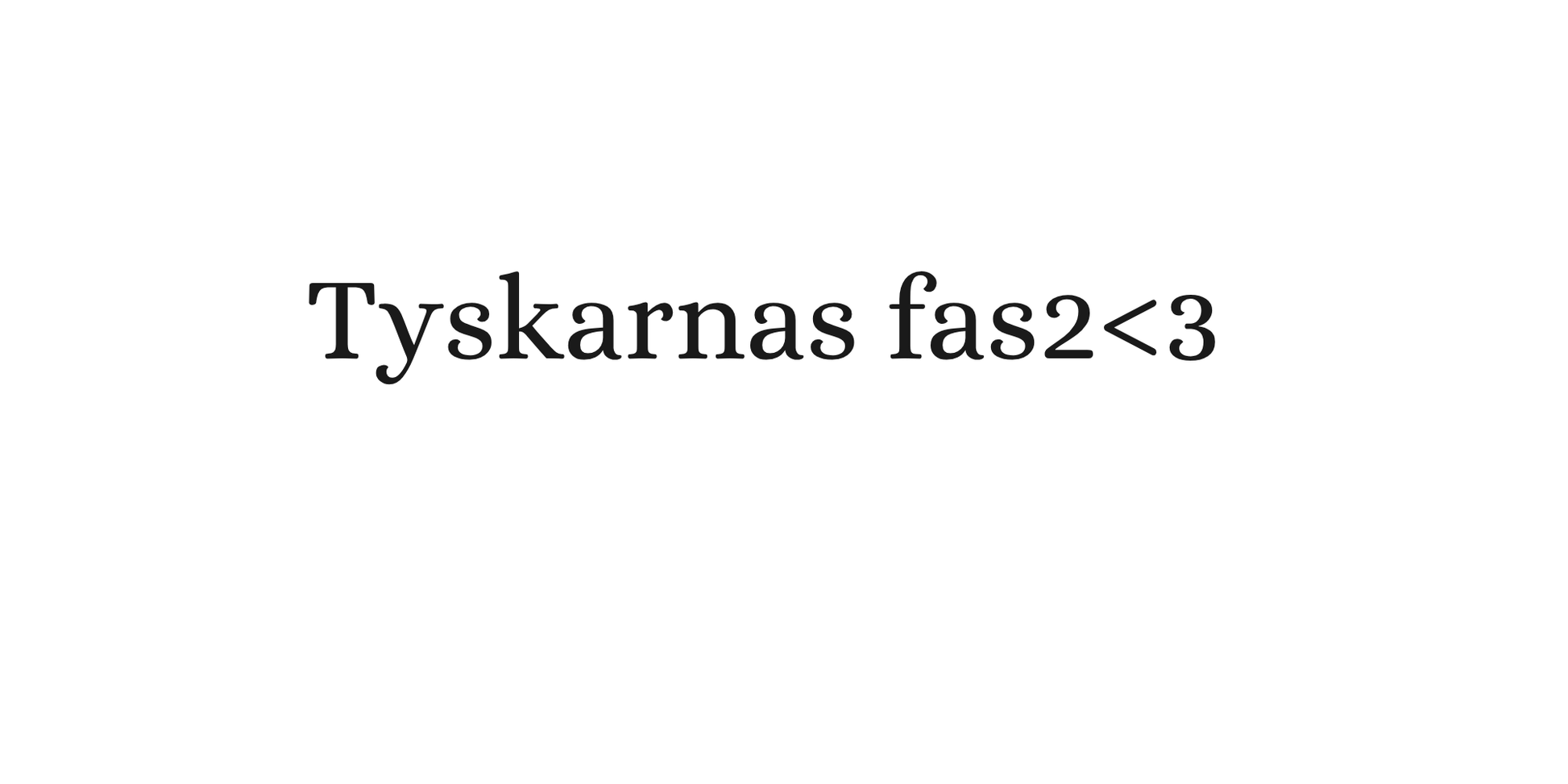 "Tyskarnas fas2<3" Dekal